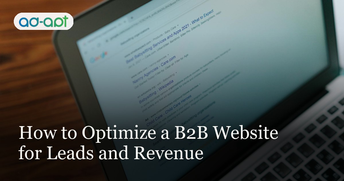 How to Optimize a B2B Website for Leads and Revenue