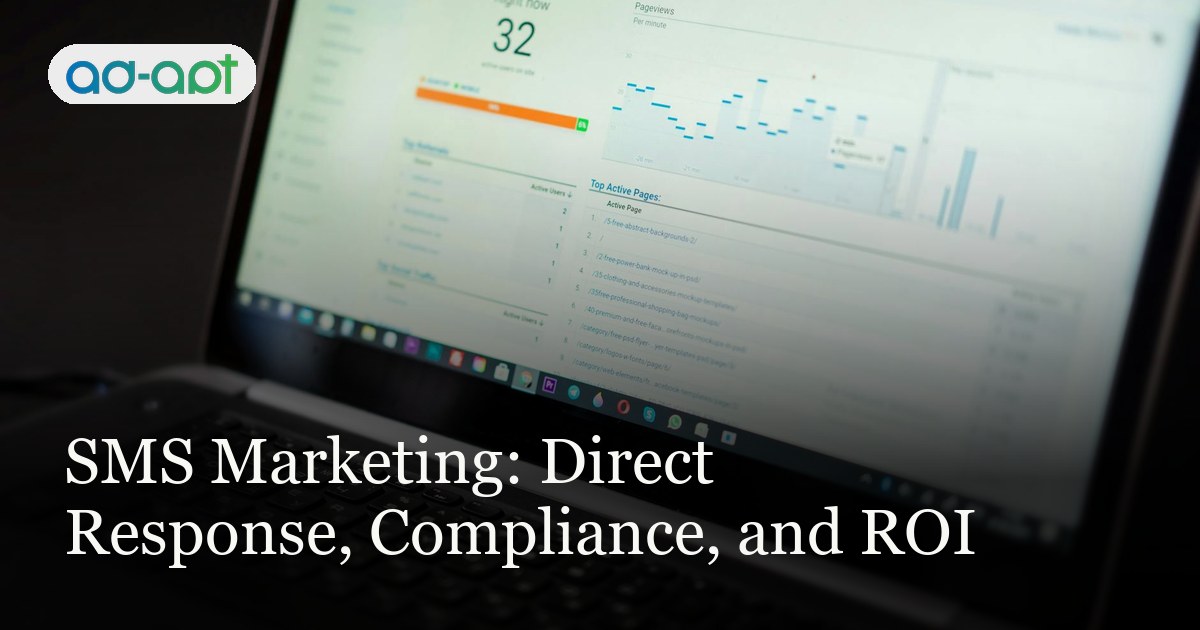 SMS Marketing: Direct Response, Compliance, and ROI