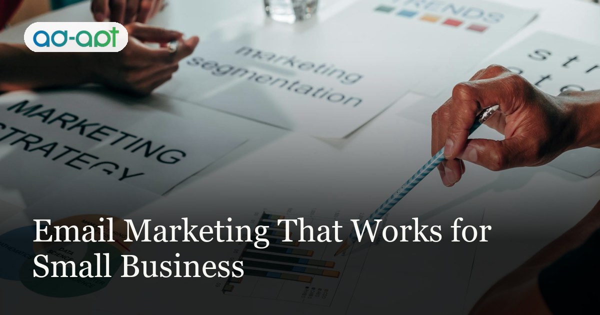 Email Marketing That Works for Small Business