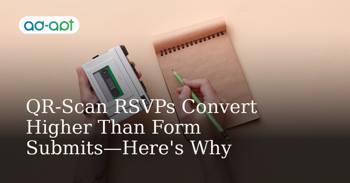 QR-Scan RSVPs Convert Higher Than Form Submits—Here's Why